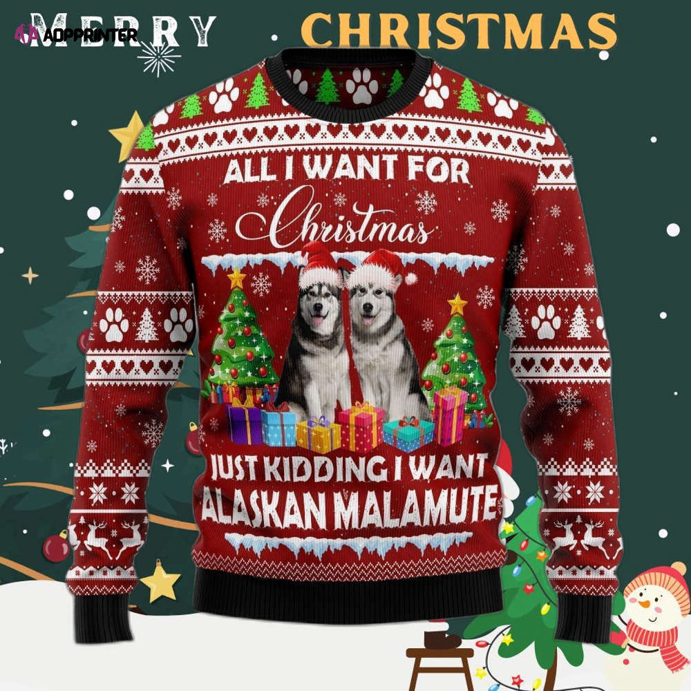 Alaskan Malamute Is All I Want For Xmas Ugly Christmas Sweater