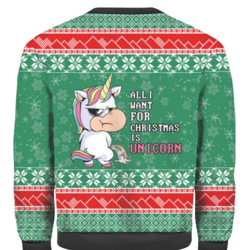 All I Want For Christmas Is A Unicorn Ugly Christmas Sweater