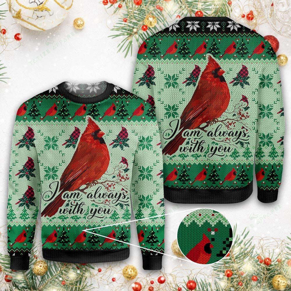 Cardinal I am Always With You Ugly Christmas Sweater