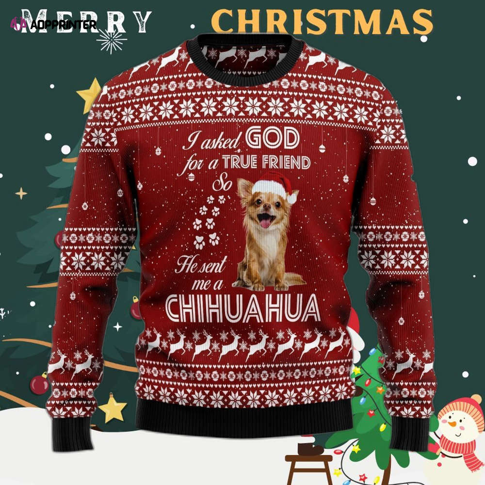 Chihuahua True Friend Ugly Christmas Sweater