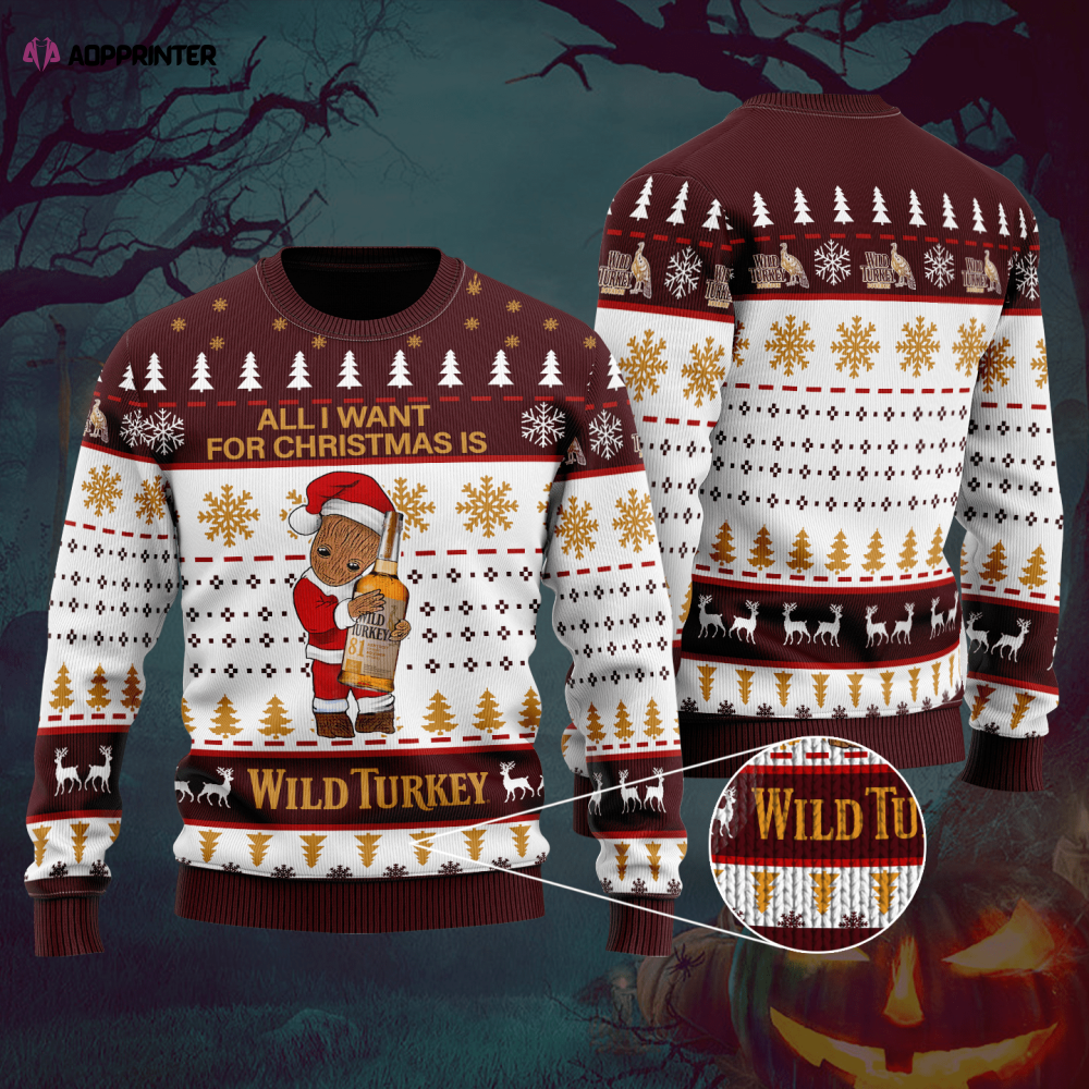 Groot All I Need For Christmas Is Wild Turkey Ugly Christmas Sweater Hoodie All Over Printed