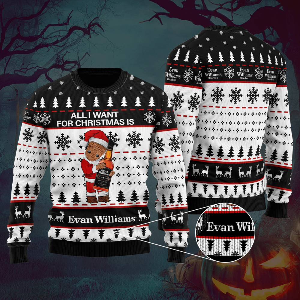 Groot Christmas Sweater Hoodie: All I Need is Evan Williams! Ugly & All-Over Printed