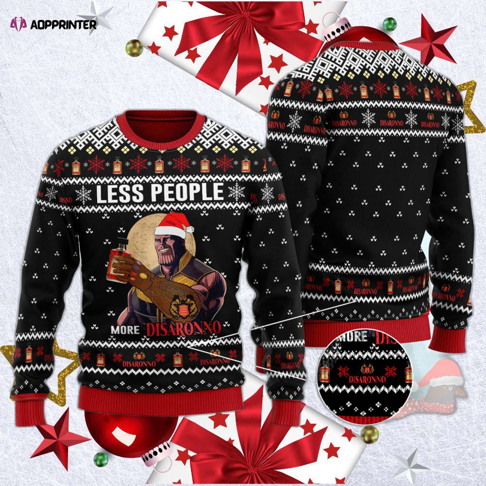 Thanos Less People More Disaronno Ugly Christmas Sweater All Over Printed