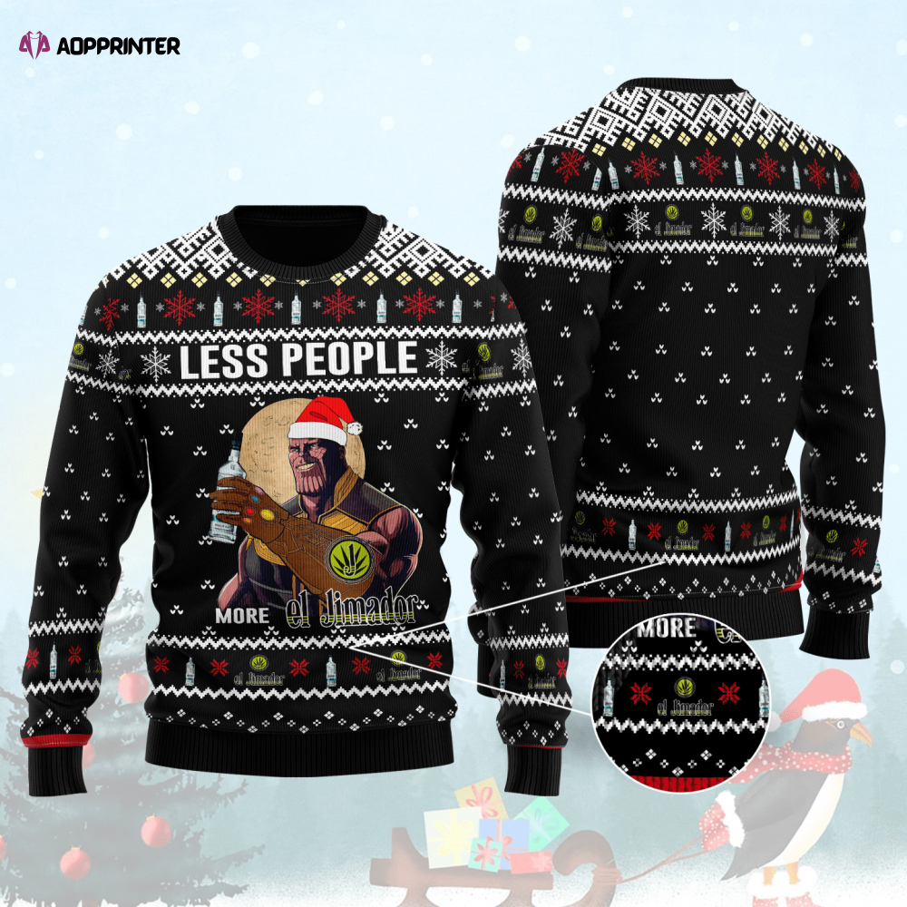 Thanos Less People More El Jimador Ugly Christmas Sweater Hoodie All Over Printed