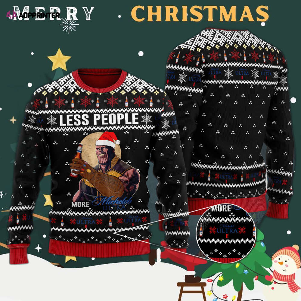 Thanos Less People More Michelob Ultra Ugly Christmas Sweater Hoodie All Over Printed