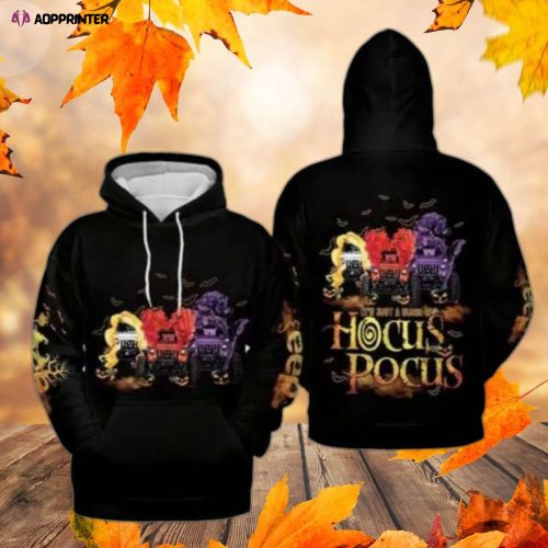 I Put A Spell On You Hocus Pocus Halloween 3D T Shirt Hoodie