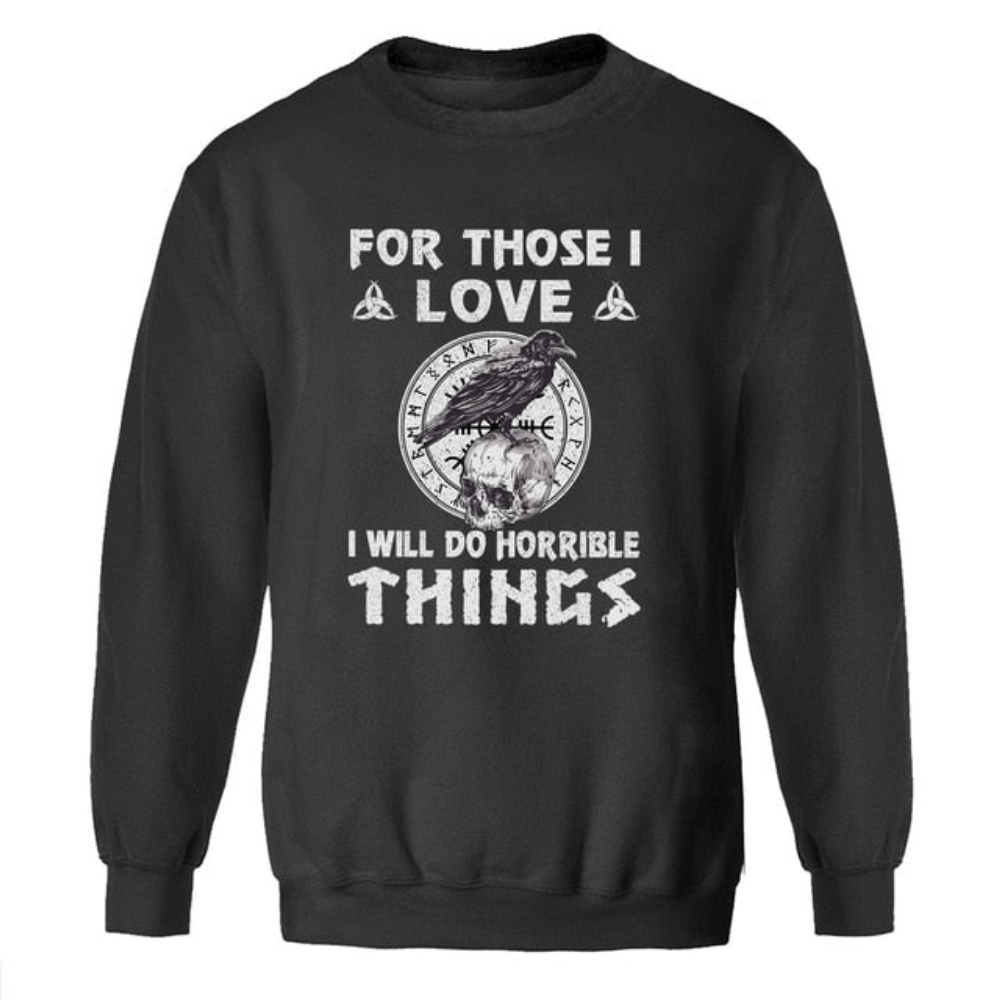 For Those I Love Vikings Sweatshirts