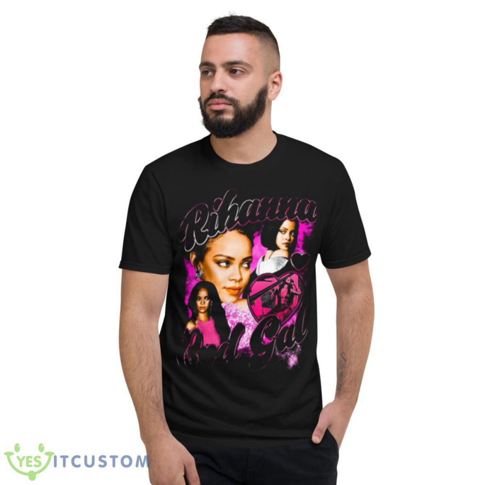 Bad Gal Design Rihanna Singer Shirt