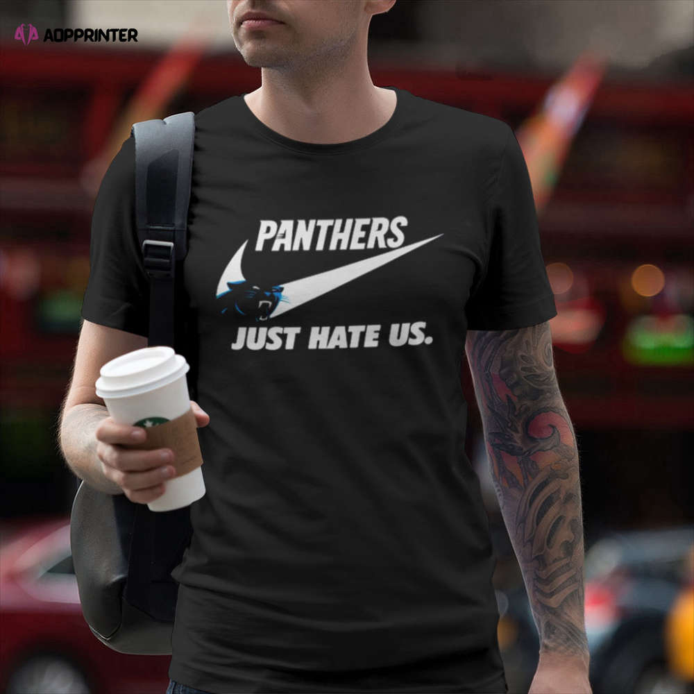 Carolina Panthers Nike Logo Just Hate Us Shirt