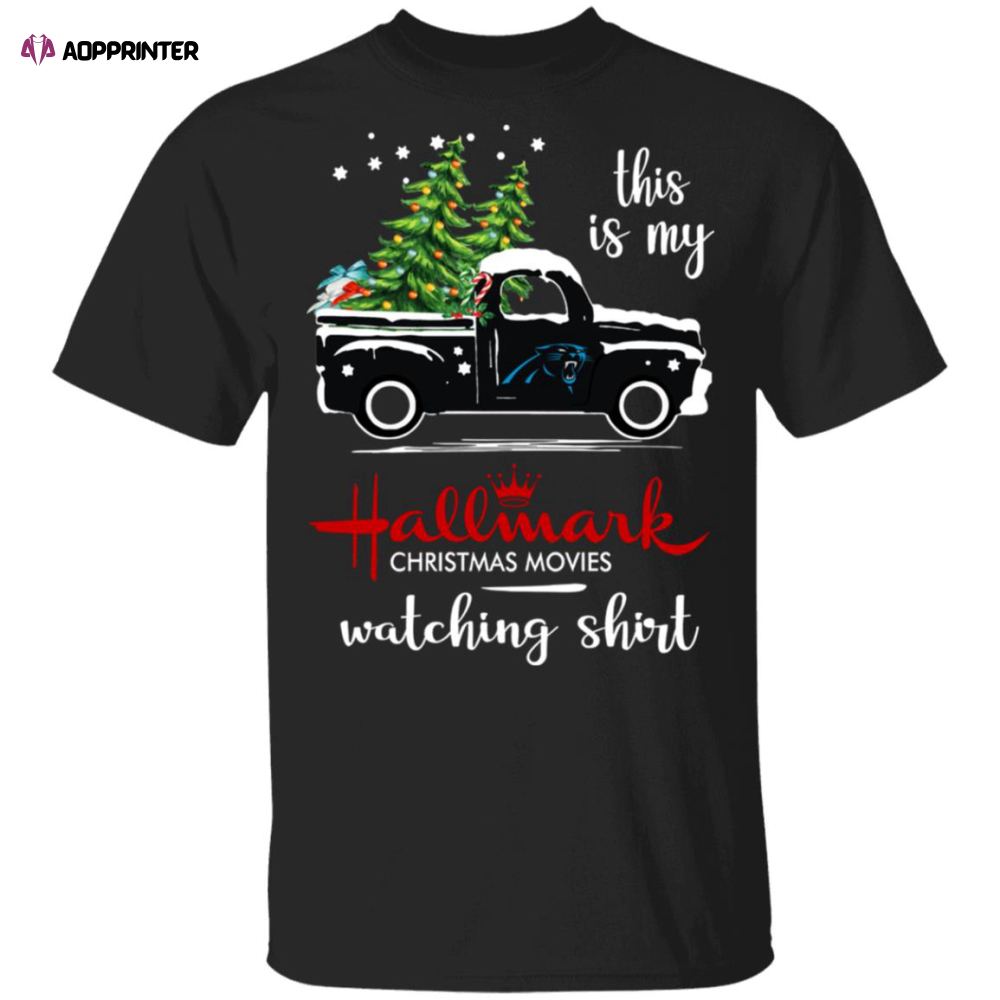 Carolina Panthers This Is My Hallmark Christmas Movies Watching Shirt