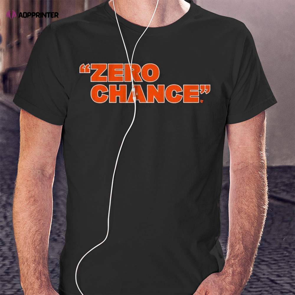 Cincinnati Bengals Zero Chance Shirt Hoodie