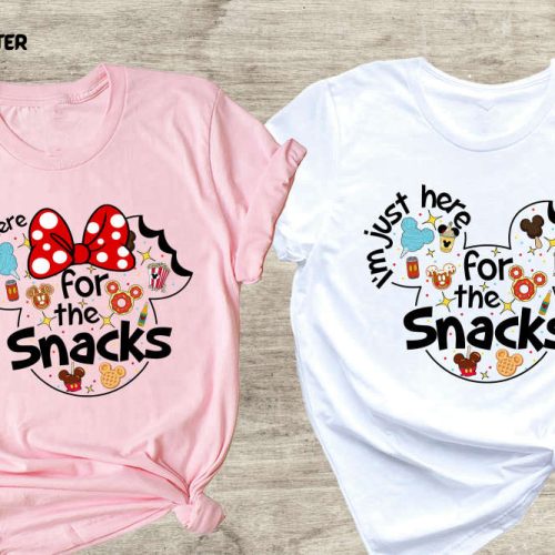 Disney Snacks Shirt, I am Just Here for the Snacks Shirt, Mickey Snacks Shirt, Minnie Snacks Shirt