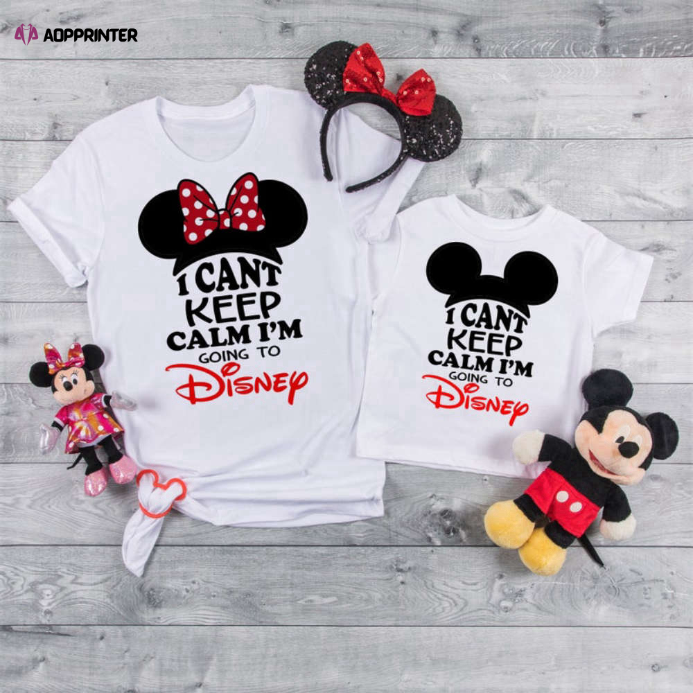 Disney Vacation I Cant Keep Calm Disney T-Shirt