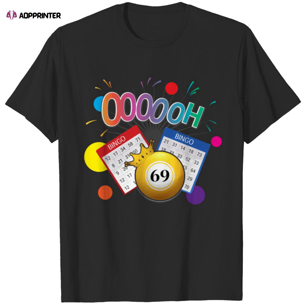 Drag Queen Bingo Funny Oooooh 69 Bingo Fan LGBT Bingo Ball T-Shirt