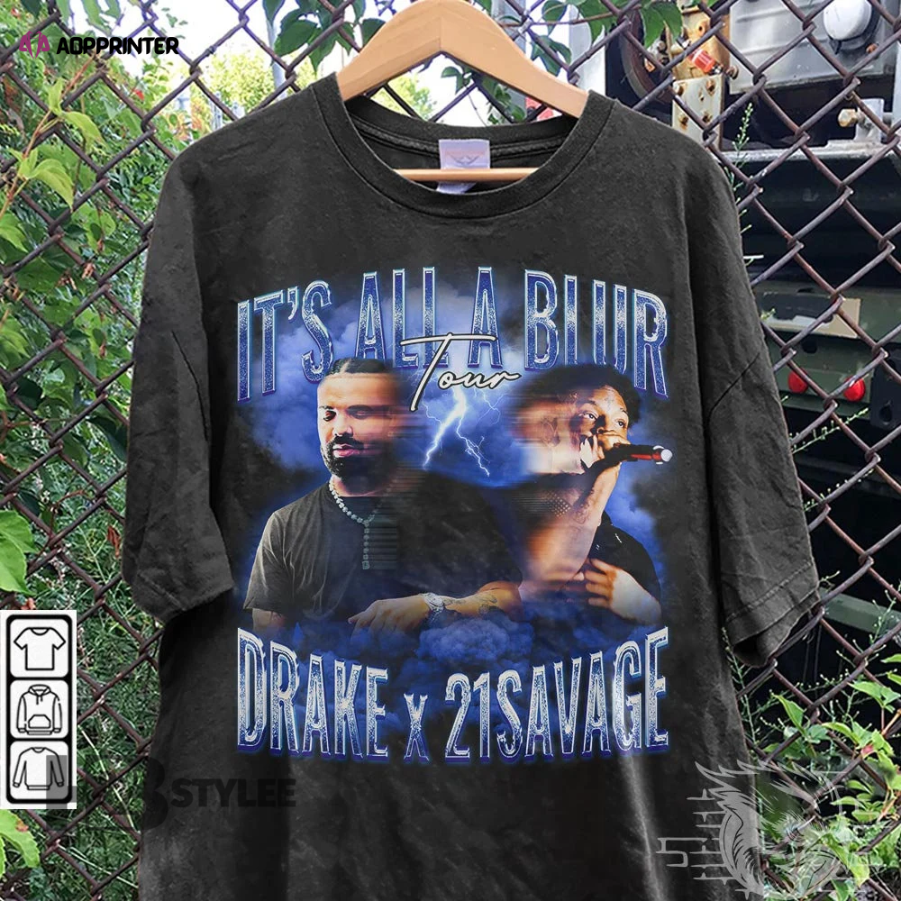 Drake 21 Savage Rap Vintage Drake Music Tour 2023 It’s All A Blur Tour 2023 Graphic Unisex T Shirt, Sweatshirt, Hoodie Size S – 5XL