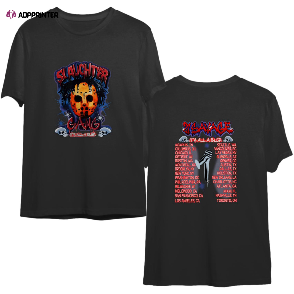 Drake 21 Savage Shirt, Slaughter Gang Its Blur Tour 2023 Music Tour T Shirt
