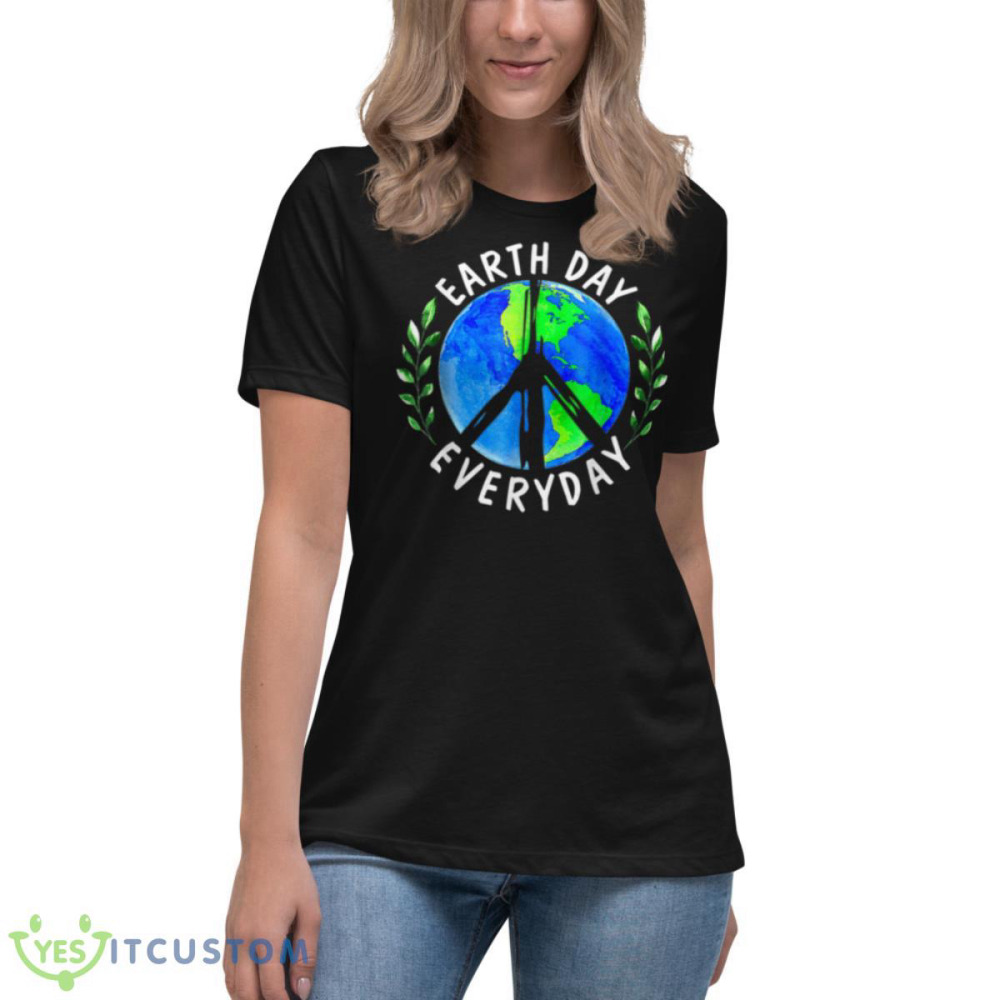 Earth Day Everyday Protect Our Planet Save Mother Earth Shirt
