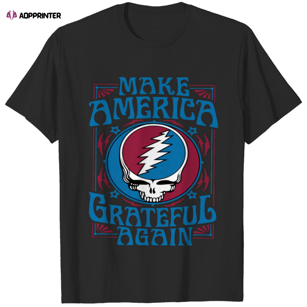 Grateful Dead Steal Your Face Make America Grateful Again T-Shirt