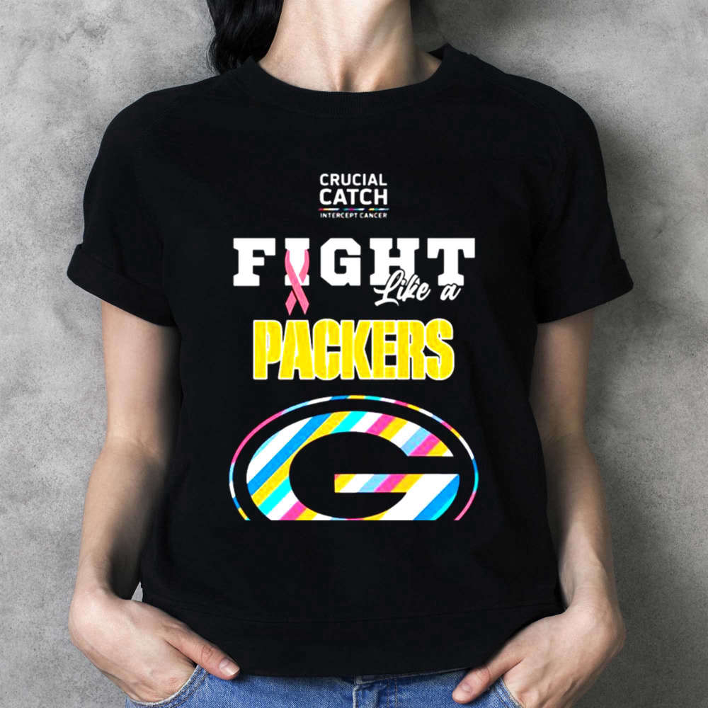 Green Bay Packers Crucial Catch Intercept Cancer Fight Like A Packers T-shirt