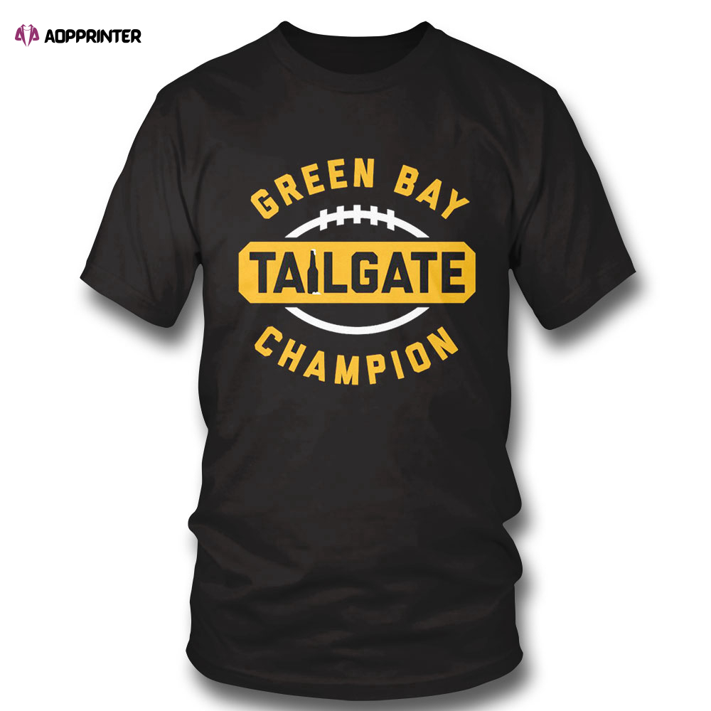 Green Bay Packers Tailgate Champion 2023 Shirt Hoodie