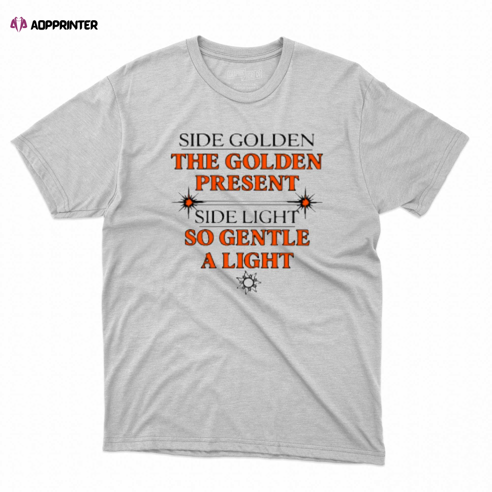 Harry Styles Side Golden The Golden Present Side Light So Gentle A Light T-shirt