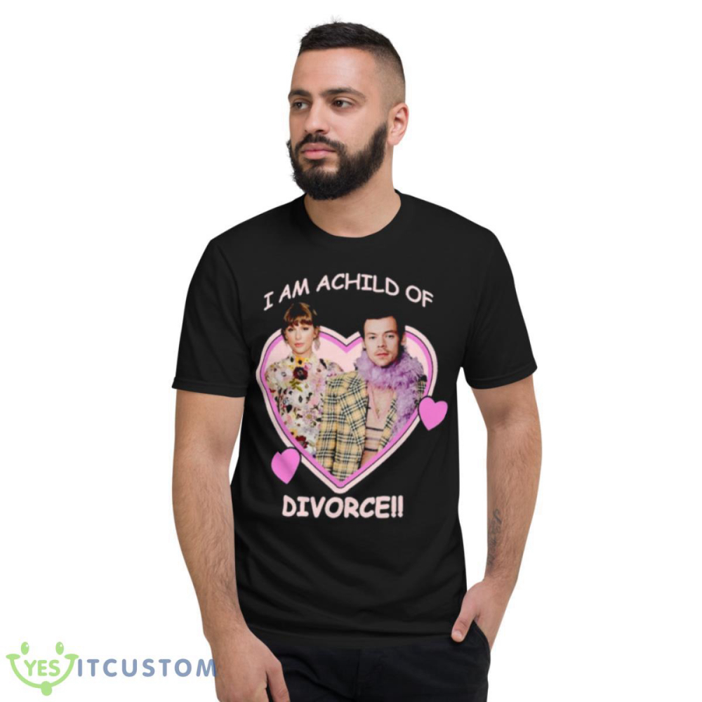 I Am A Child Of Divorce Harry Styles Taylor Swift Shirt