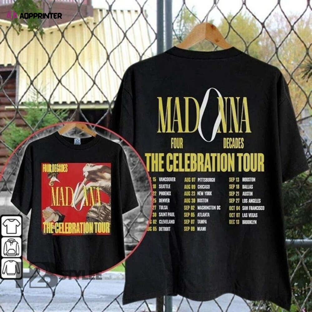 Madonna The Celebration Tour Dates 2023 The Celebration Tour 2023 Music Tour 2023 Two Sided Graphic Unisex T Shirt, Sweatshirt, Hoodie Size S – 5XL