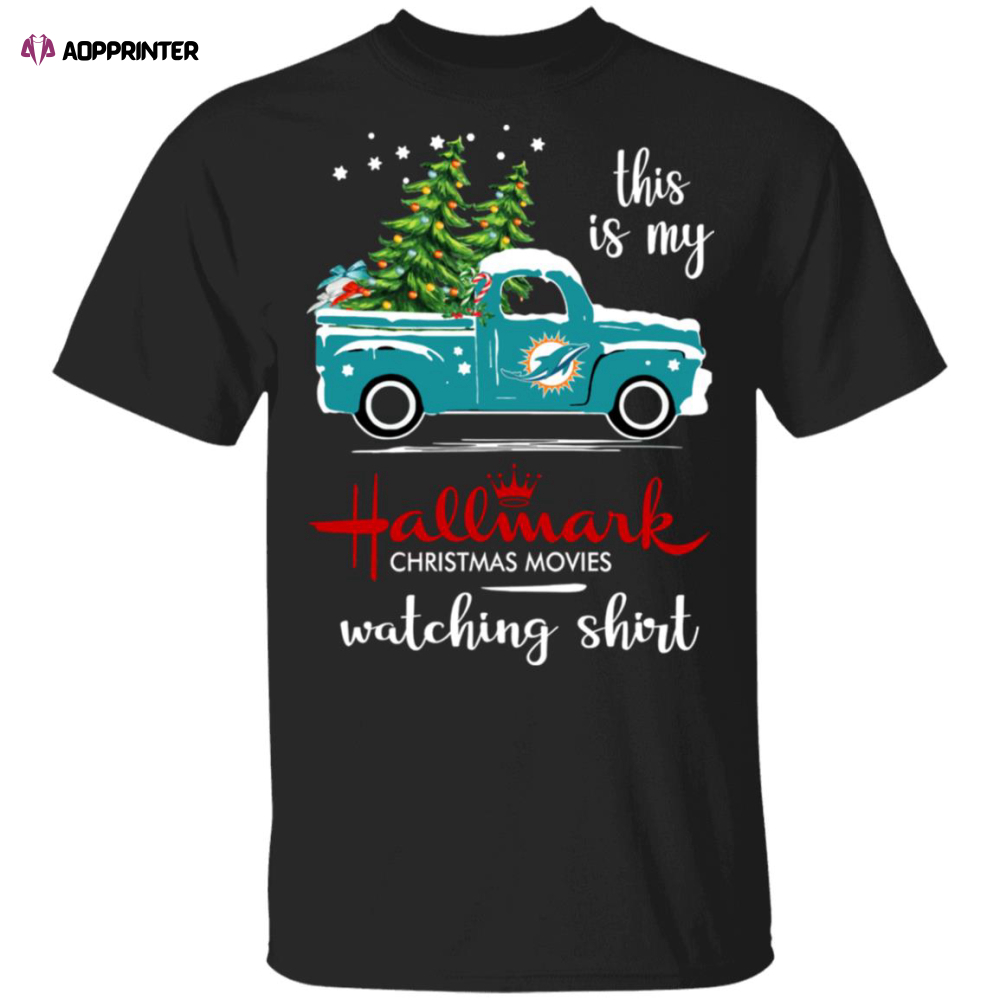 Miami Dolphins This Is My Hallmark Christmas Movies Watching Shirt