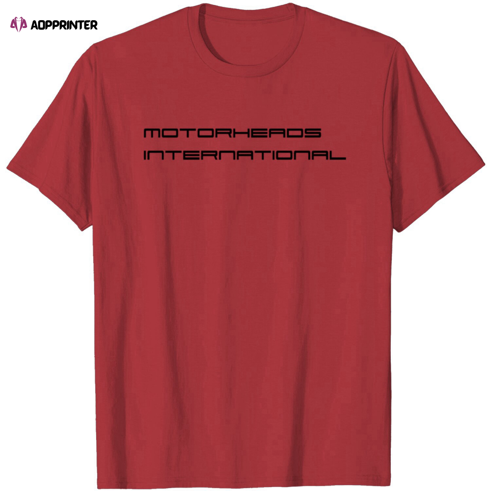 Motorheads International T Shirt