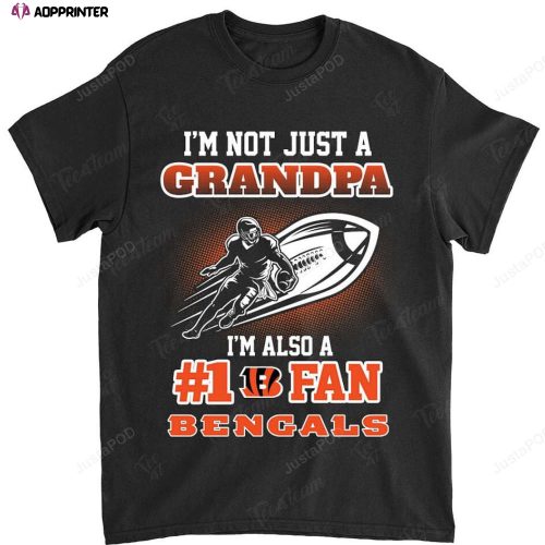 NFL Cincinnati Bengals Not Just Grandpa Also A Fan T-Shirt