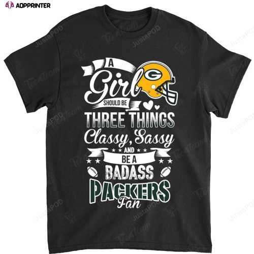 NFL Green Bay Packers A Girl Should Be Three Things T-Shirt