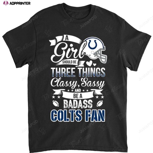 NFL Indianapolis Colts A Girl Should Be Three Things T-Shirt