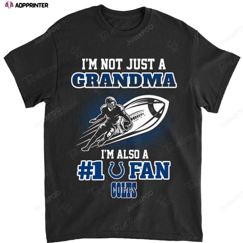 NFL Indianapolis Colts Not Just Grandma Also A Fan T-Shirt