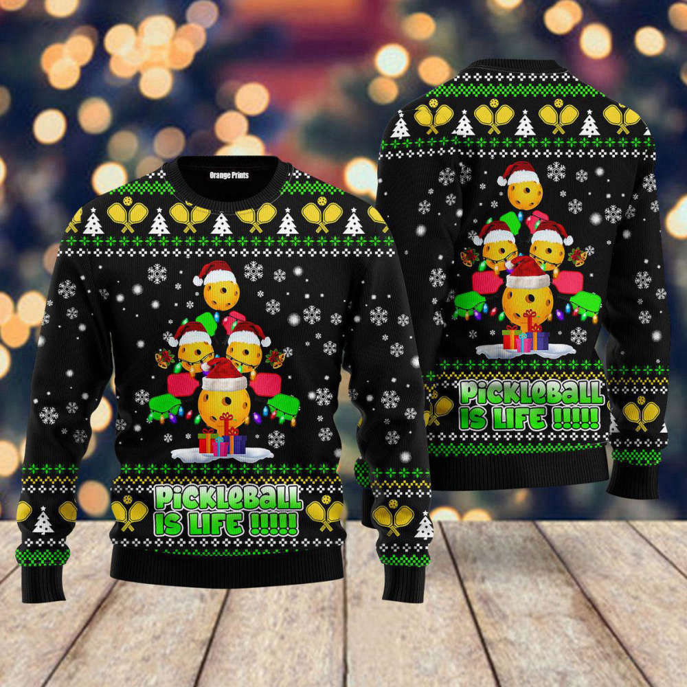 PickleBall Is Life Ugly Christmas Sweater: For Men & Women