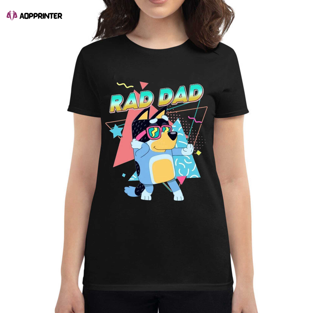 Rad Dad Bluey Shirt