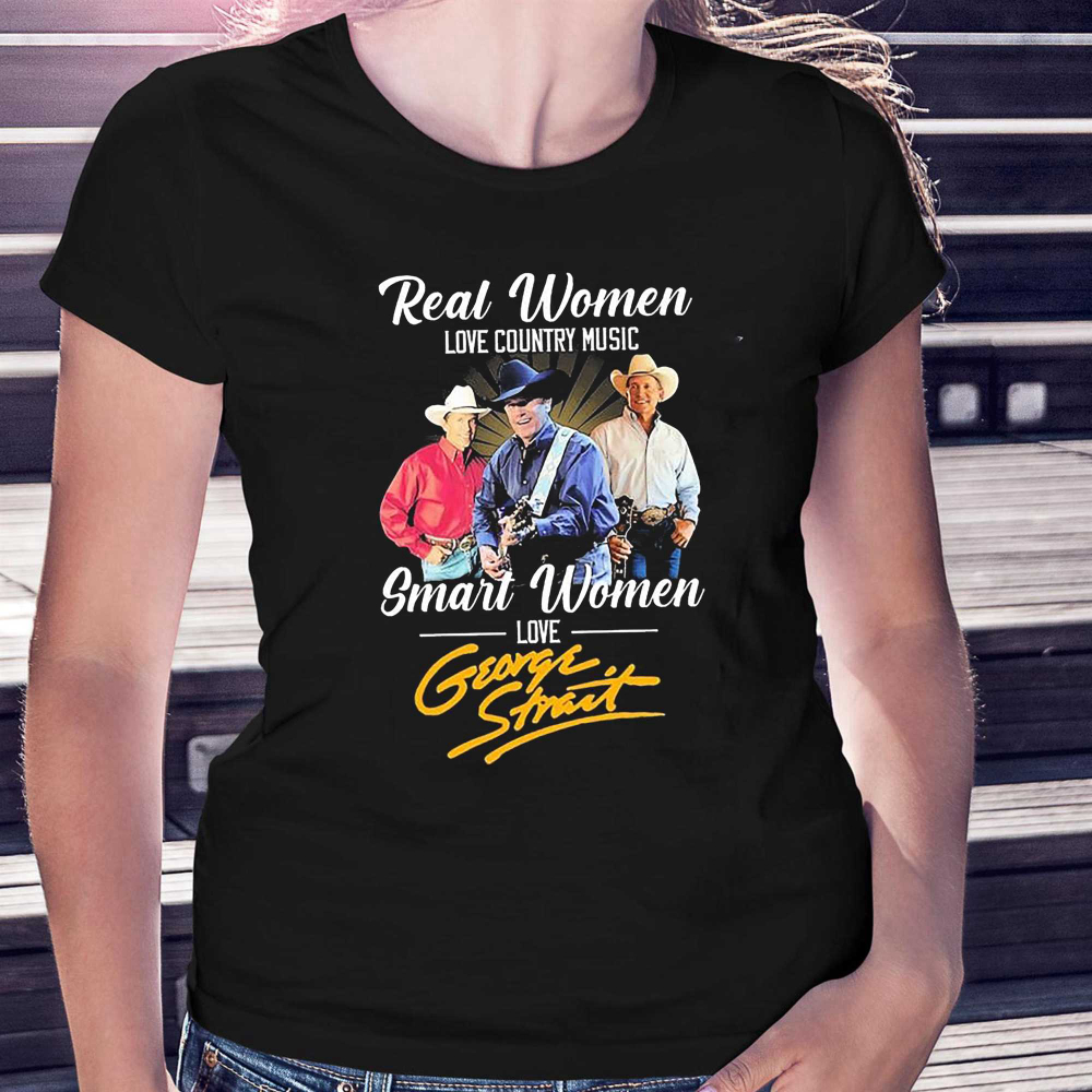 Real Women Love Country Music Smart Women Love The George Strait 2023 Tour Shirt