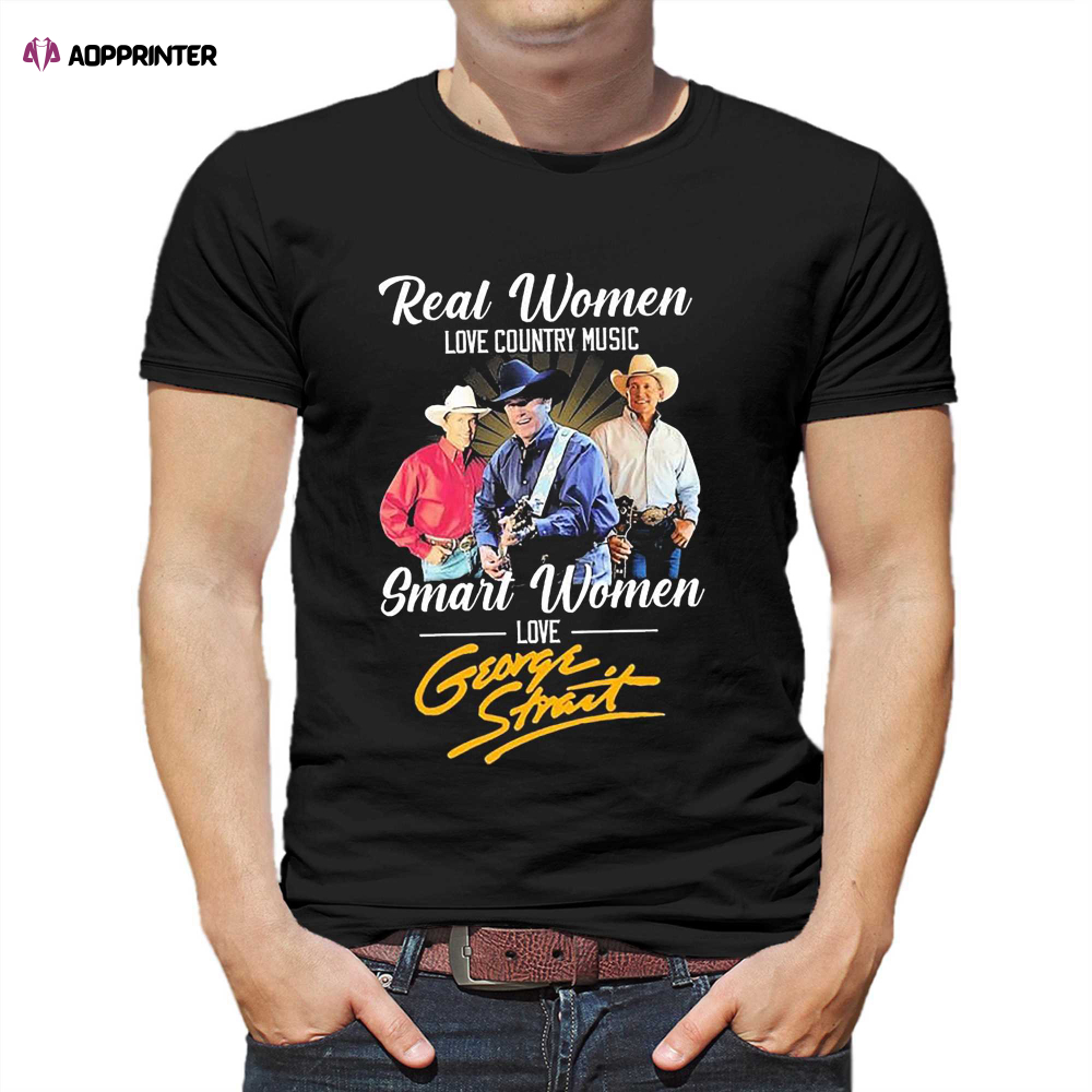 Real Women Love Country Music Smart Women Love The George Strait 2023 Tour Shirt