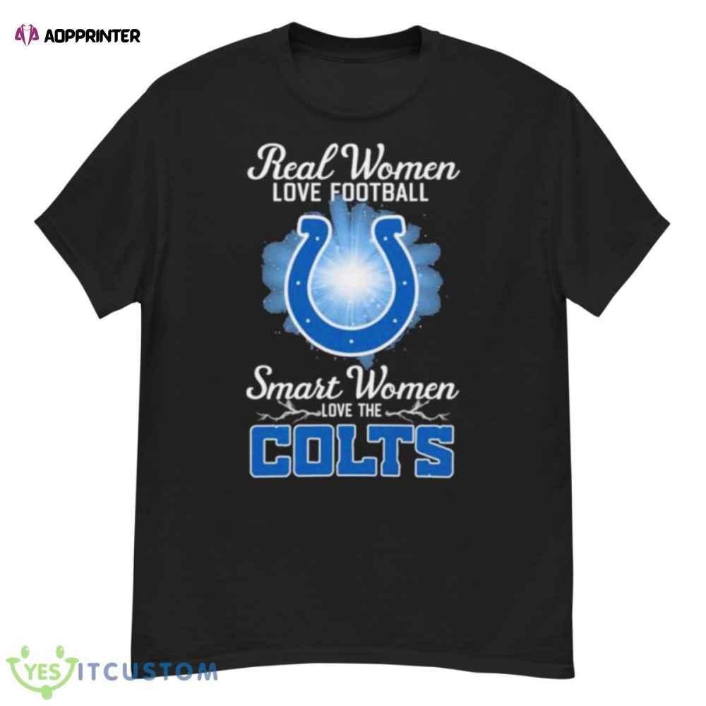 Real Women Love Football Smart Women Love The Indianapolis Colts 2023 Logo Shirt