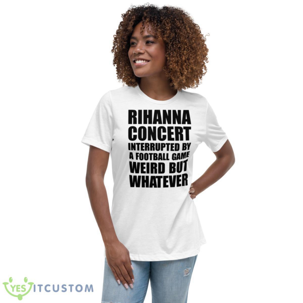 Rihanna Concert Interrupted By A Football Game Weird Trending Shirt