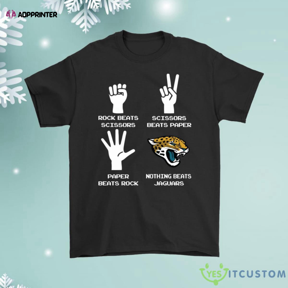 Rock Paper Scissors Nothing Beats The Jacksonville Jaguars Shirt