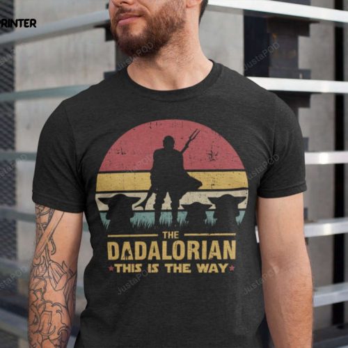 The Dadalorian Definition Like A Dad Just Way Cooler Shirt,The Mandalorian T Shirt Baby Yoda This is the Way Star Wars,Father’s Day Gift