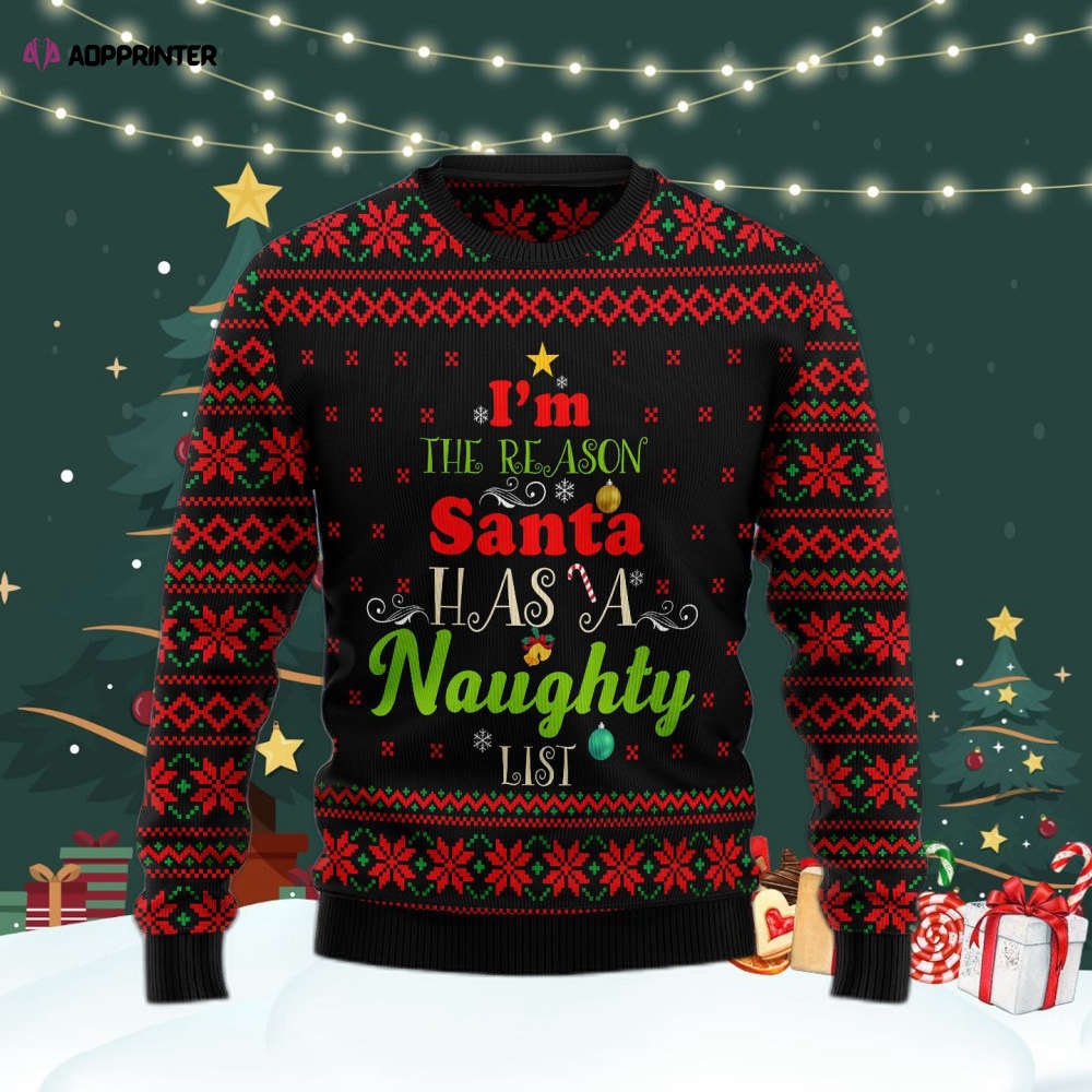 The Reason Santa Has A Naughty List Ugly Christmas Sweater For Men & Women Adult US4463