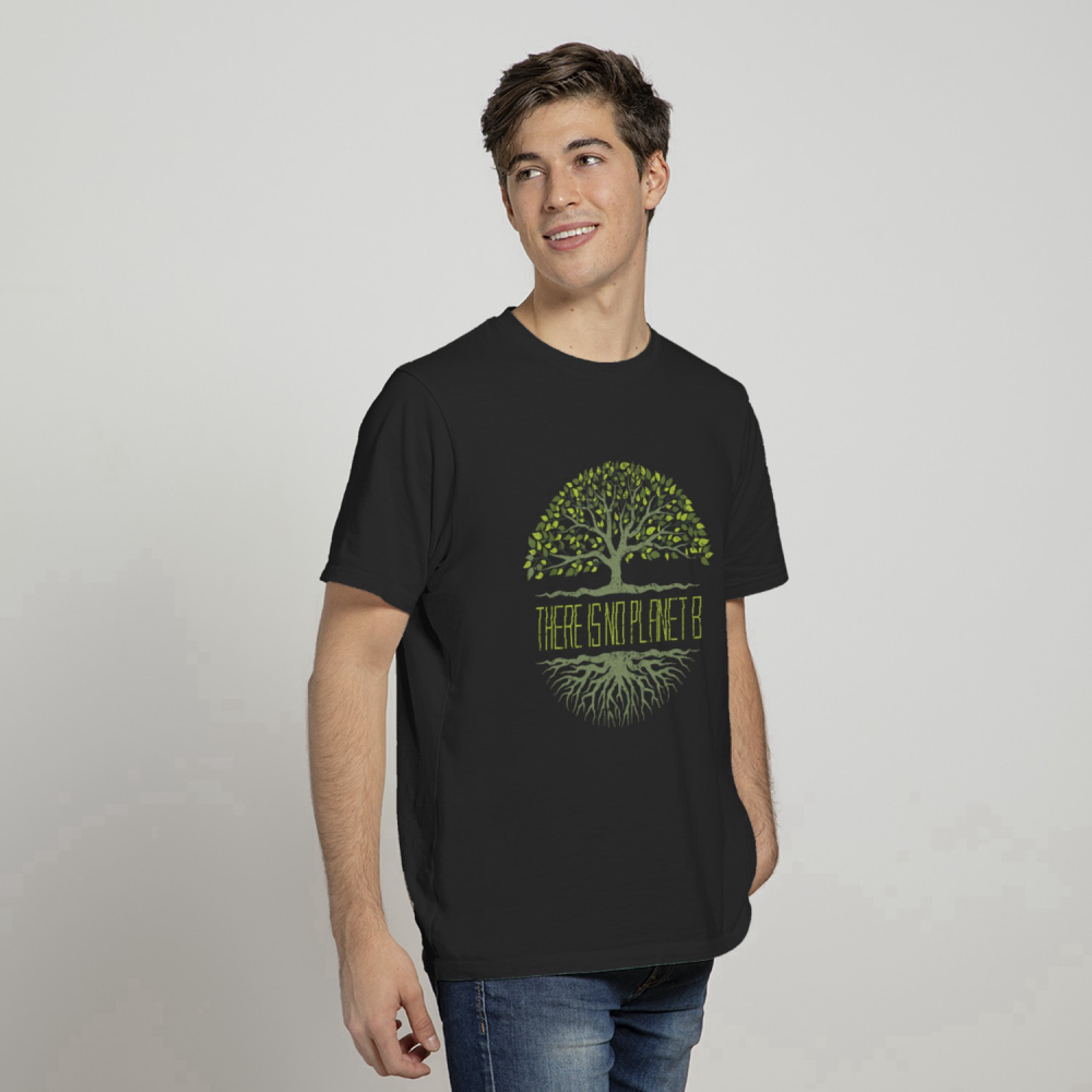 There Is No Planet B Earth Day T-Shirt