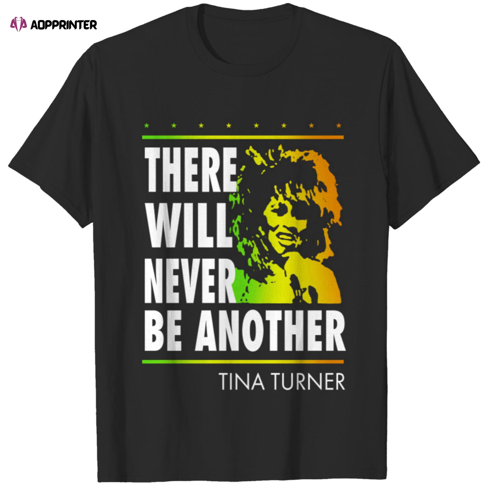 Tina Turner There will never be another T Shirt