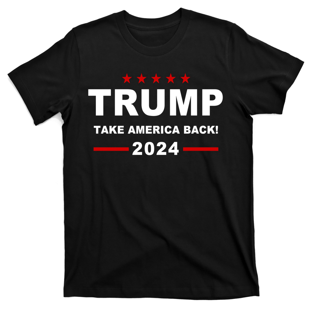 Trump 2024 Take America Back! T-Shirts - Aopprinter