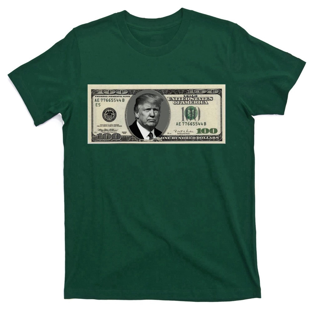 Trump Money Hundred Dollar Bill $100 T-Shirts
