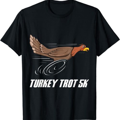 Turkey Trot 5k Marathon Runner – Funny Thanksgiving Running T-Shirt