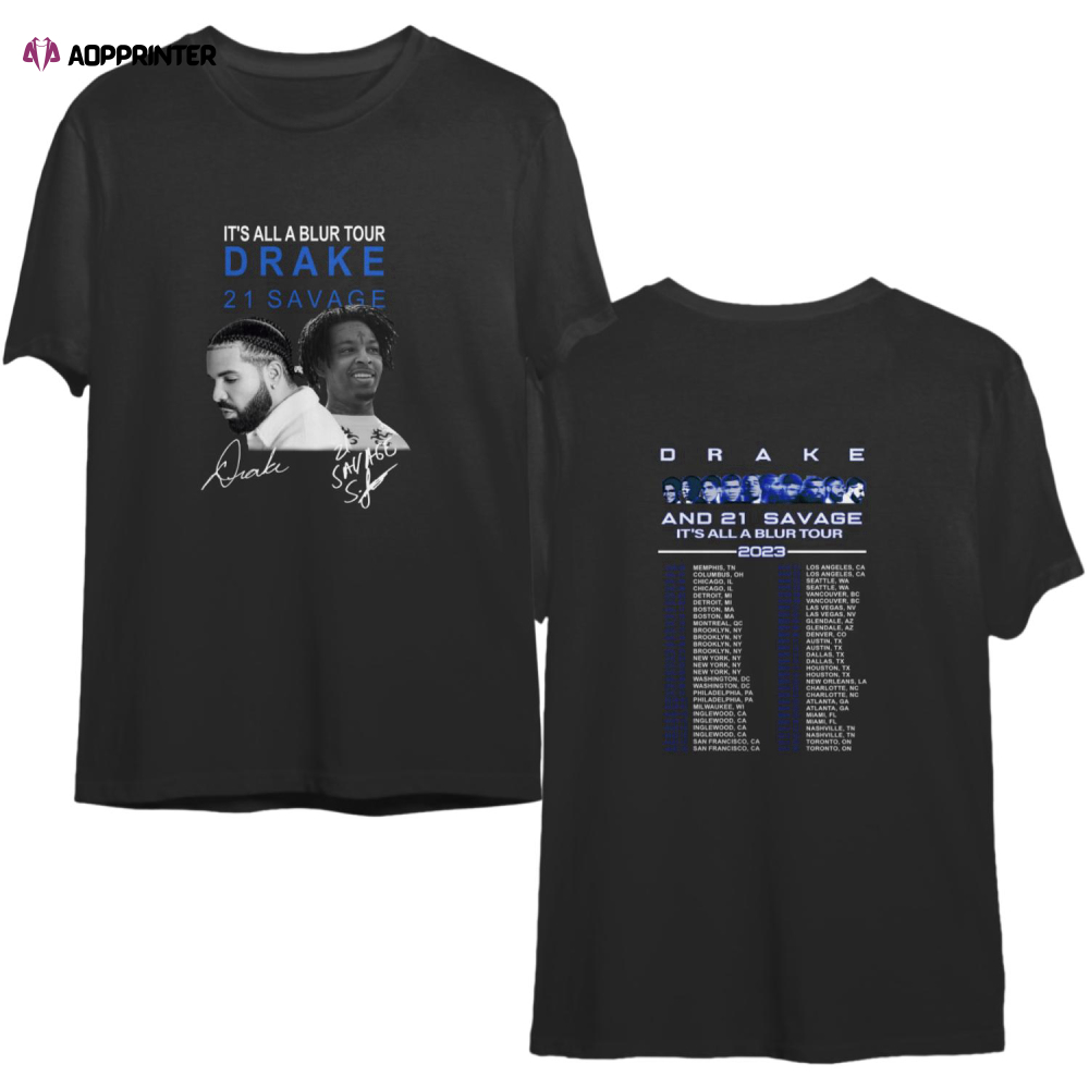 Drake 21 Savage Tour 2023 Its All A Blur Shirt, Drake Rapper Merch T-Shirt