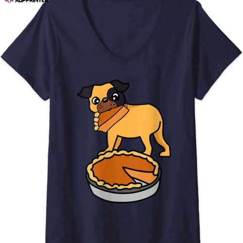 Womens Pug Puppy Dog Pumpkin Pie Thanksgiving Day V-Neck T-Shirt