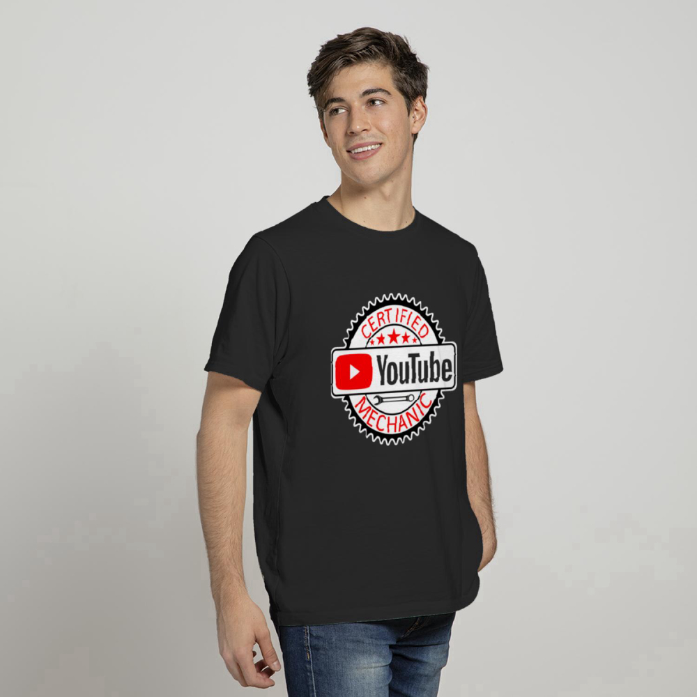 011 YouTube Certified Mechanic T-shirt For Men And Women